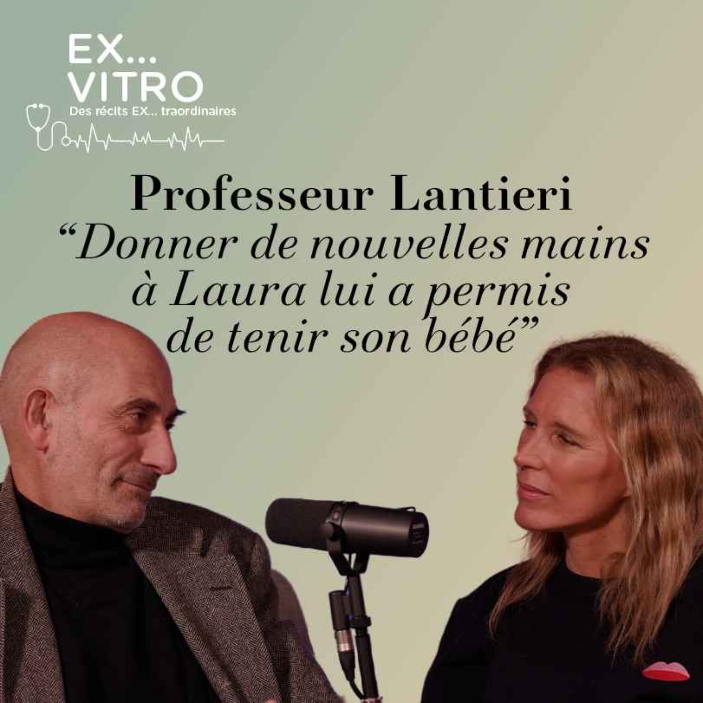 Professeur Lantieri : "Donner de nouvelles mains à Laura lui a permis de tenir son bébé" cover art