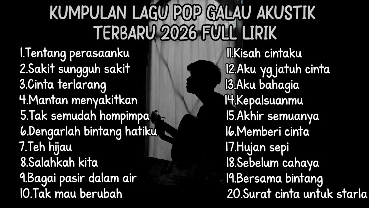 KUMPULAN LAGU POP GALAU AKUSTIK TERBARU 2026 FULL LIRIK LAGU || kumpulan lagu pop galau paling enak cover art