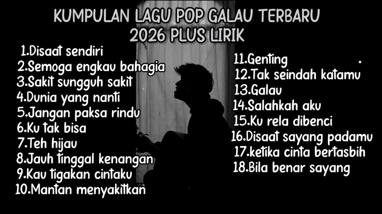 KUMPULAN LAGU POP GALAU TERBARU 2026 PLUS LIRIK || kumpulan lagu pop galau yang paling sedih 2026 cover art