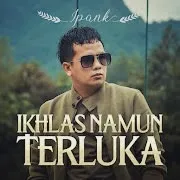 Ikhlas Namun Terluka cover art