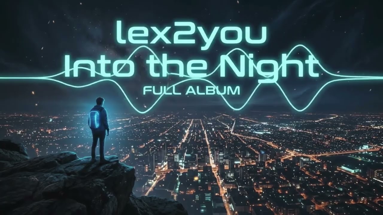 lex2you - Into The Night(2026) cover art