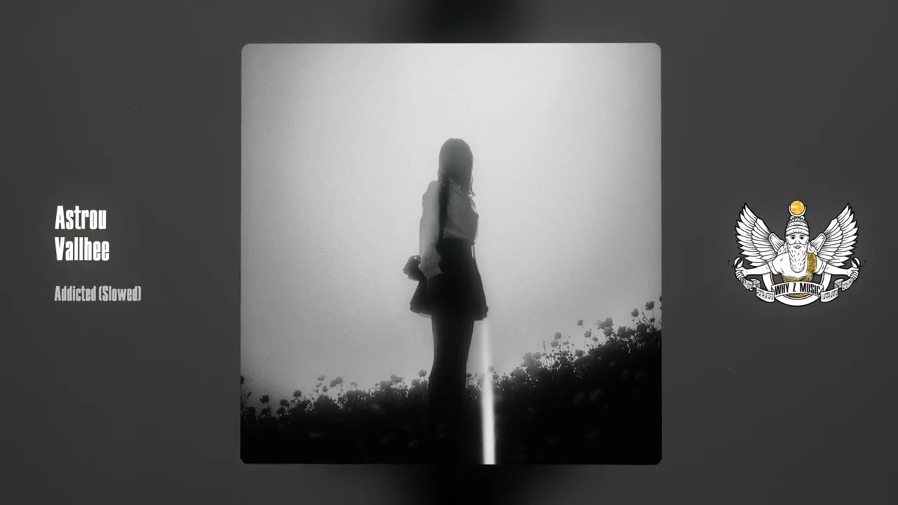 Astrou, Vallhee - Addicted (Slowed) cover art