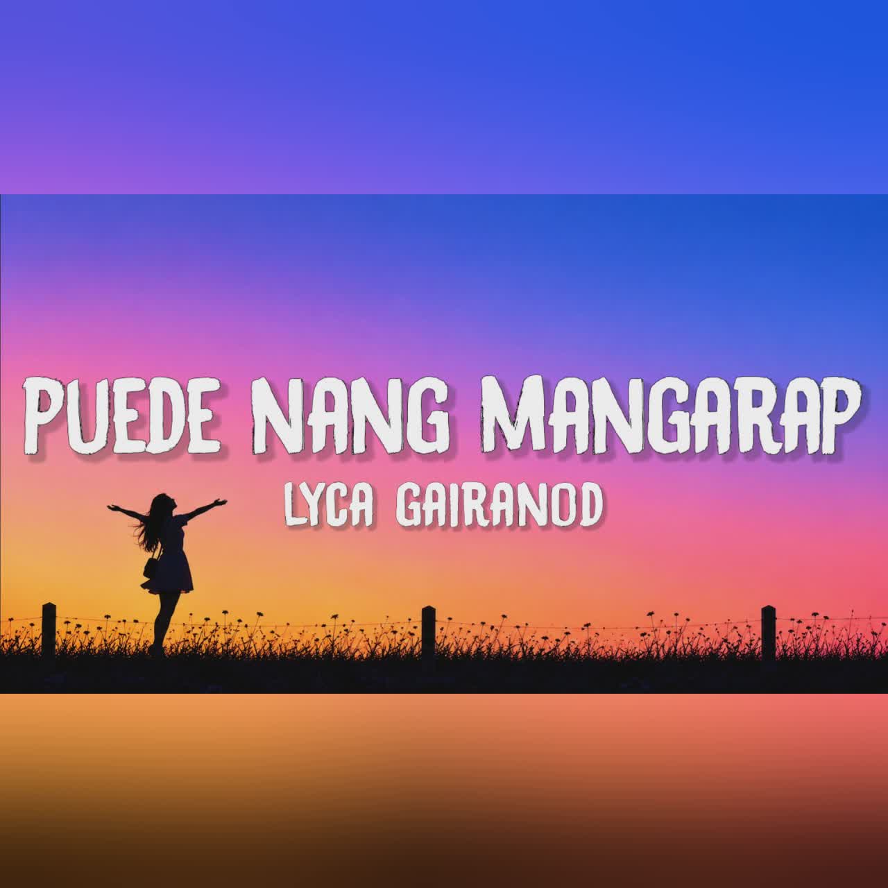 Lyca Gairanod - Puede Nang Mangarap (Lyrics) cover art