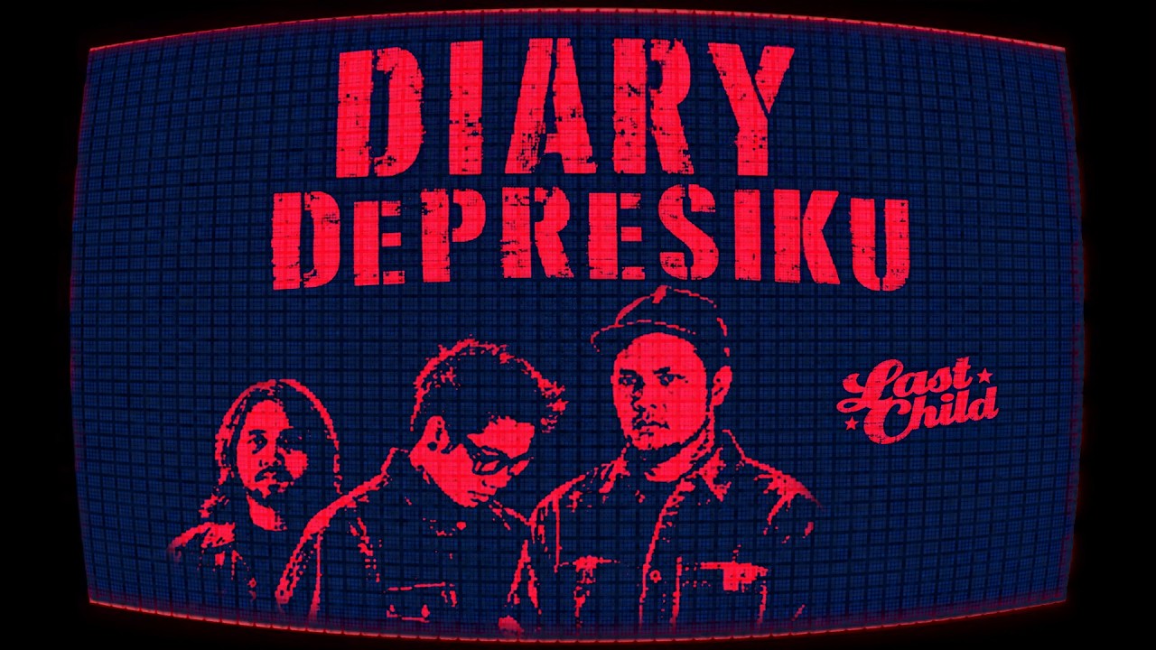 Last Child - Diary Depresiku (Story of Our Life Edition) cover art