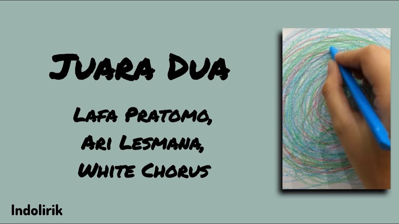 Juara Dua - Lafa Pratomo, Ari Lesmana, White Chorus | Lirik Lagu cover art