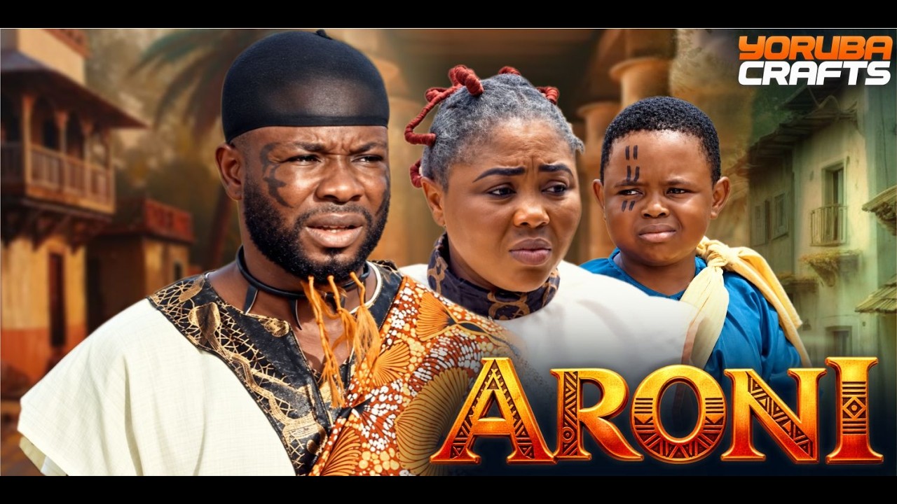 ARONI Latest Yoruba Movie