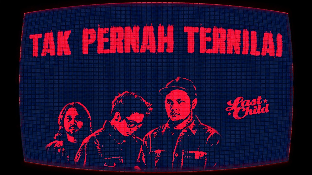 Last Child - Tak Pernah Ternilai (Story of Our Life Edition) cover art