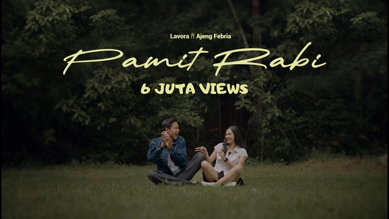 Pamit Rabi - LAVORA Ft Ajeng Febria (Official Music Video) cover art