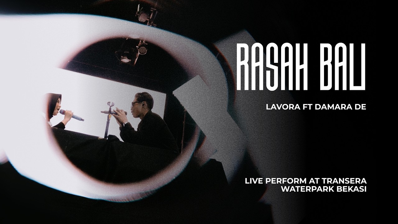Rasah Bali - LAVORA Ft Damara De (Live Perform at Transera Waterpark Bekasi) cover art