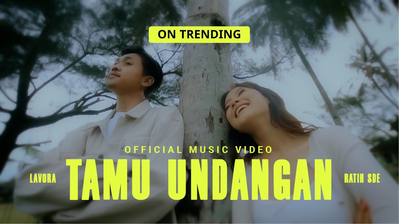 Tamu Undangan - LAVORA Ft Ratih SDE (Official Music Video) | Minggu Esok Adus Mruput Gas Tipis cover art
