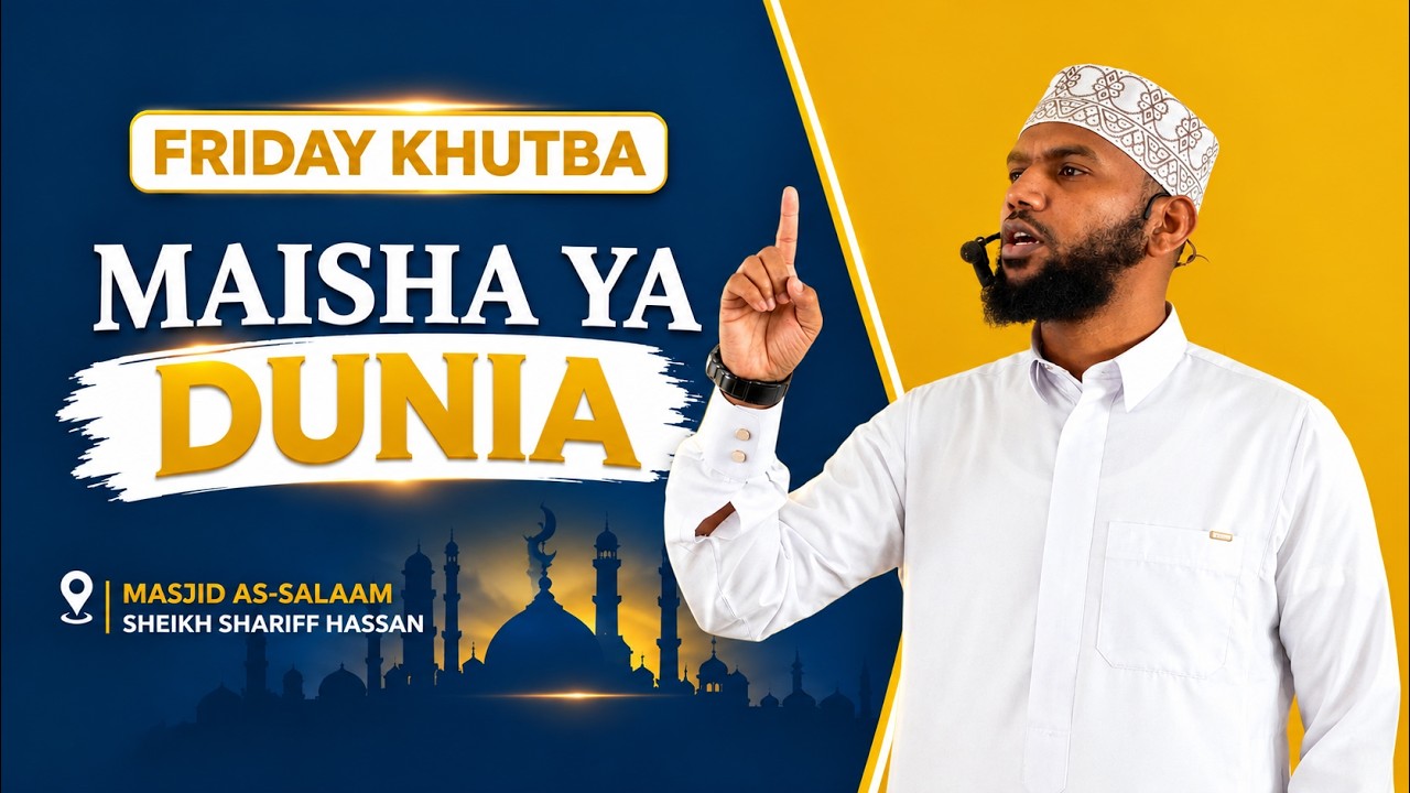 Khutba Ya Ijuma | Maisha Ya Dunia | Sh Sharif Ali cover art