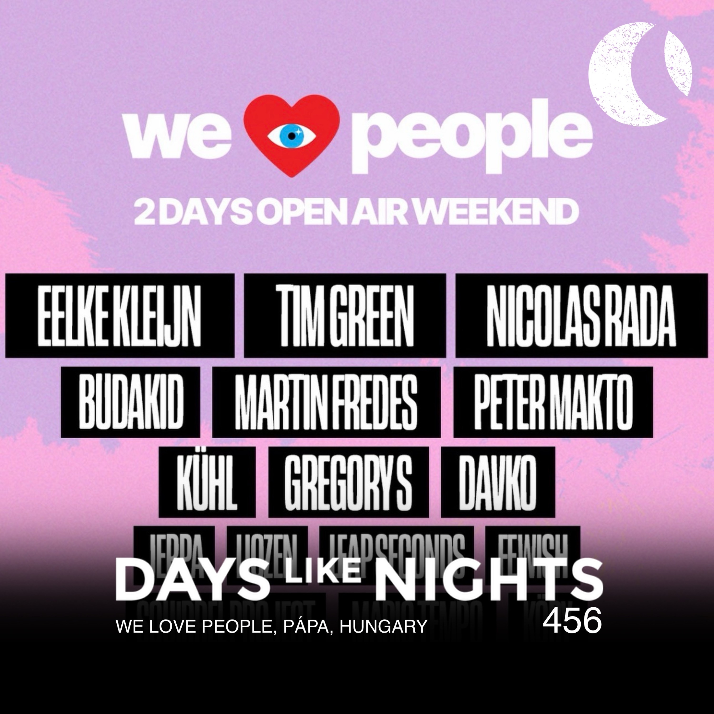 DAYS like NIGHTS 456 - We Love People, Pápa, Hungary cover art