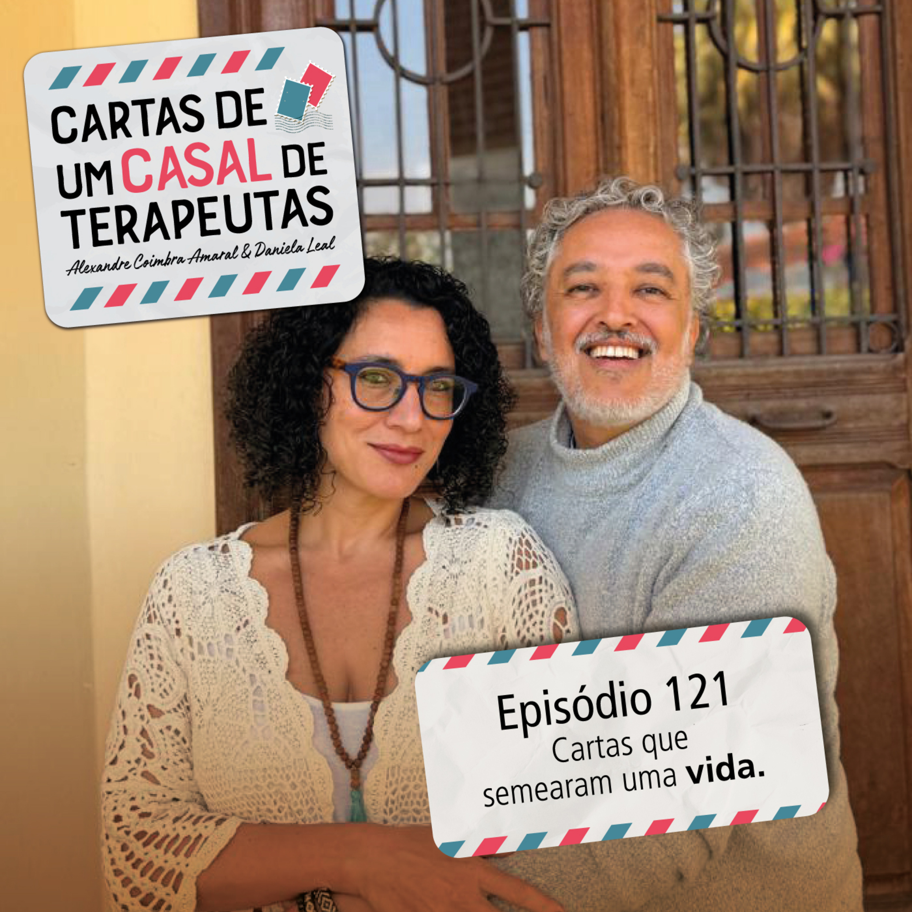 #121 - Cartas que semearam uma vida