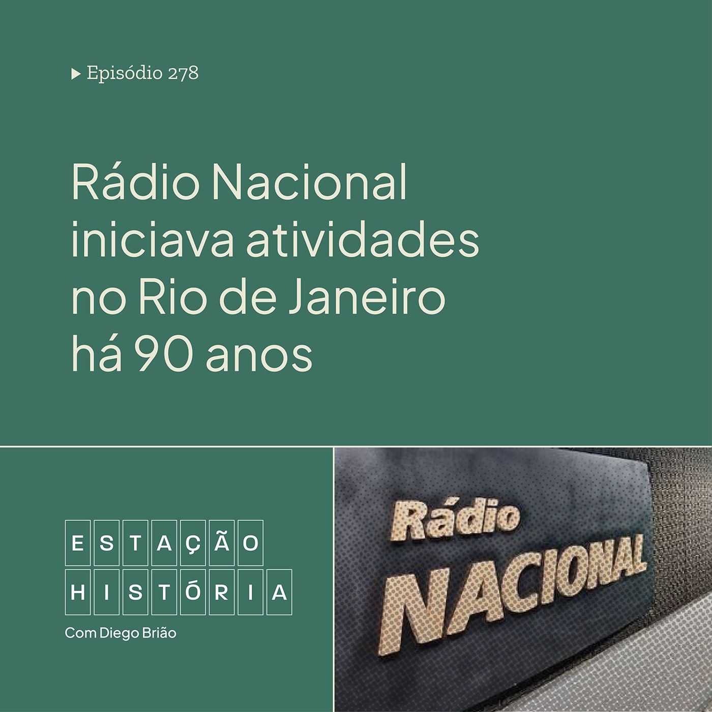 278 | Rádio Nacional iniciava atividades no Rio de Janeiro há 90 anos cover art