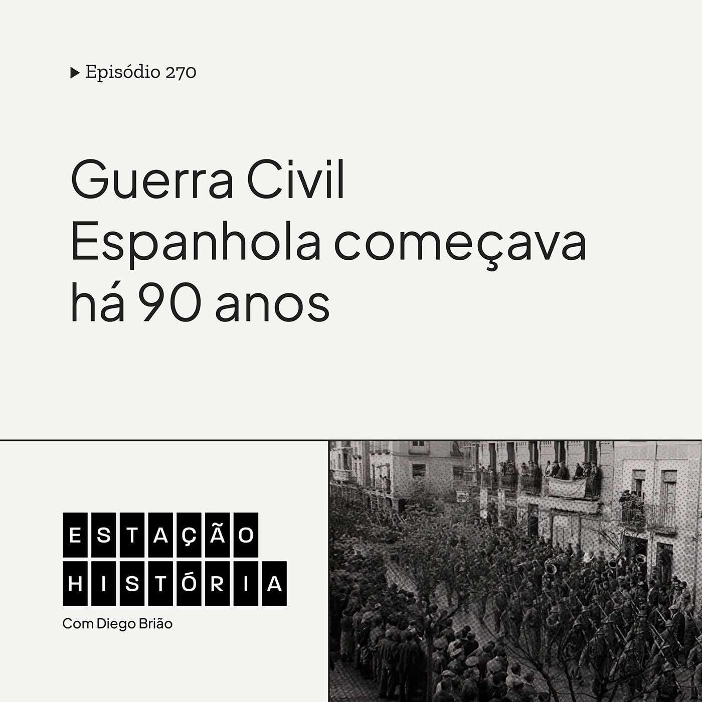270 | Começo da Guerra Civil Espanhola ocorria há 90 anos cover art