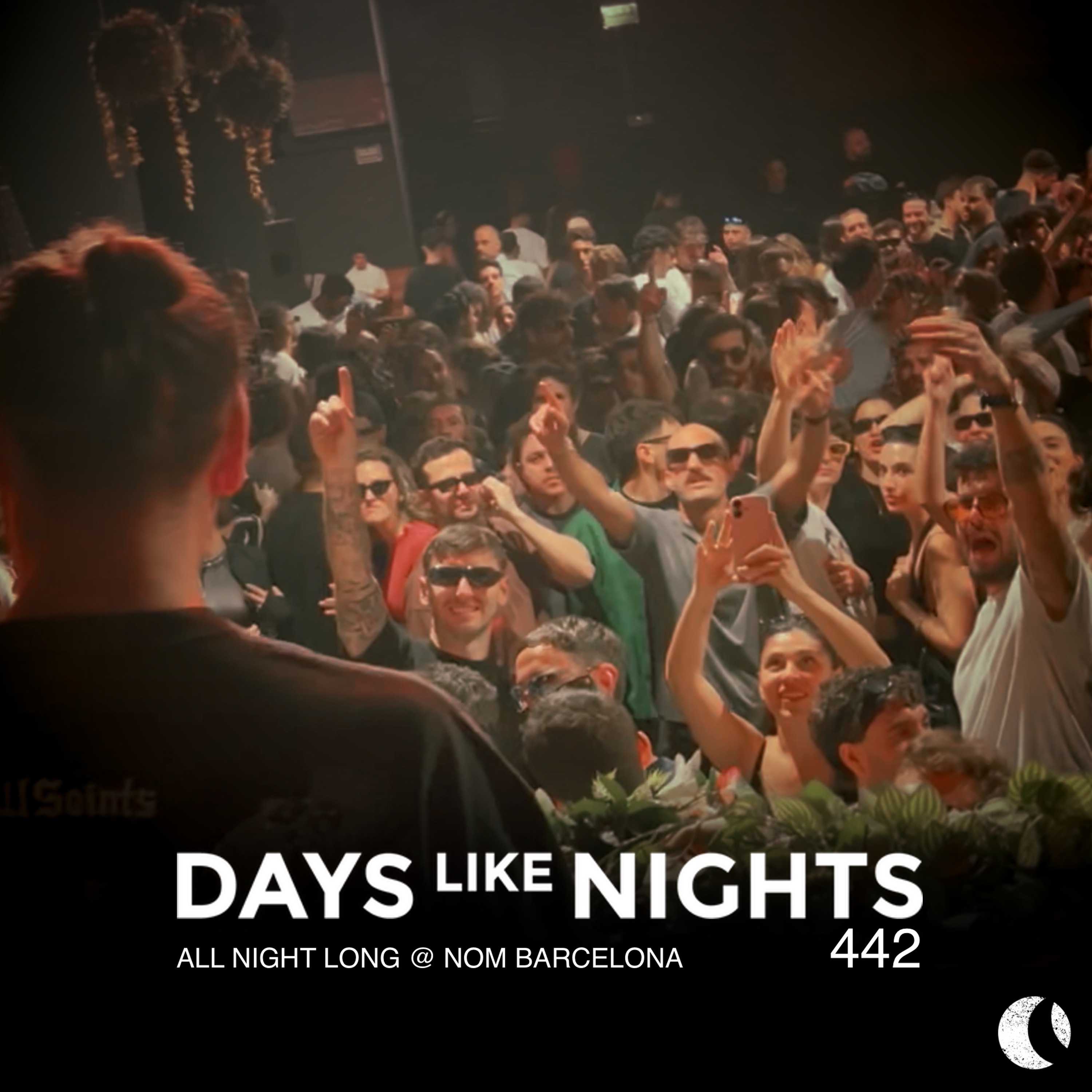 DAYS like NIGHTS 442 - All Night Long @ NOM Barcelona cover art