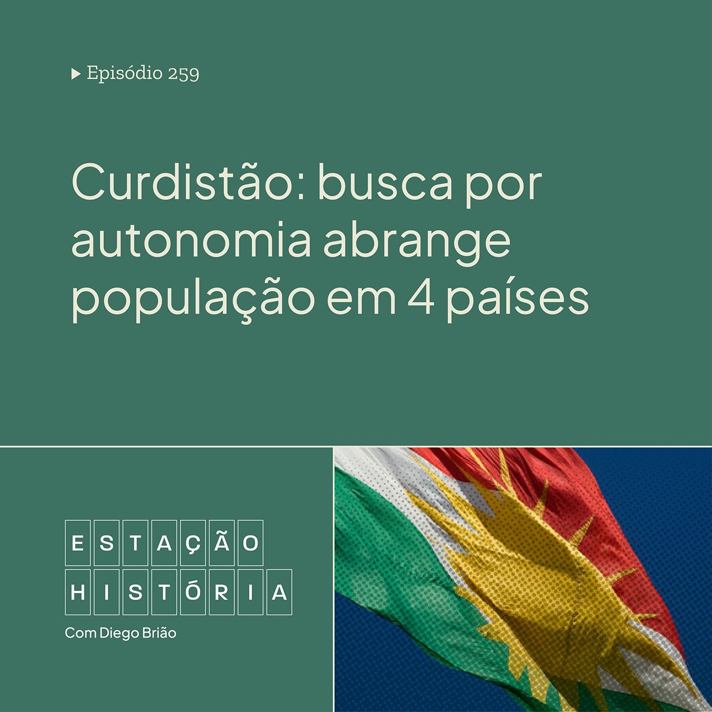 259 | Curdistão: busca por autonomia abrange população em 4 países cover art
