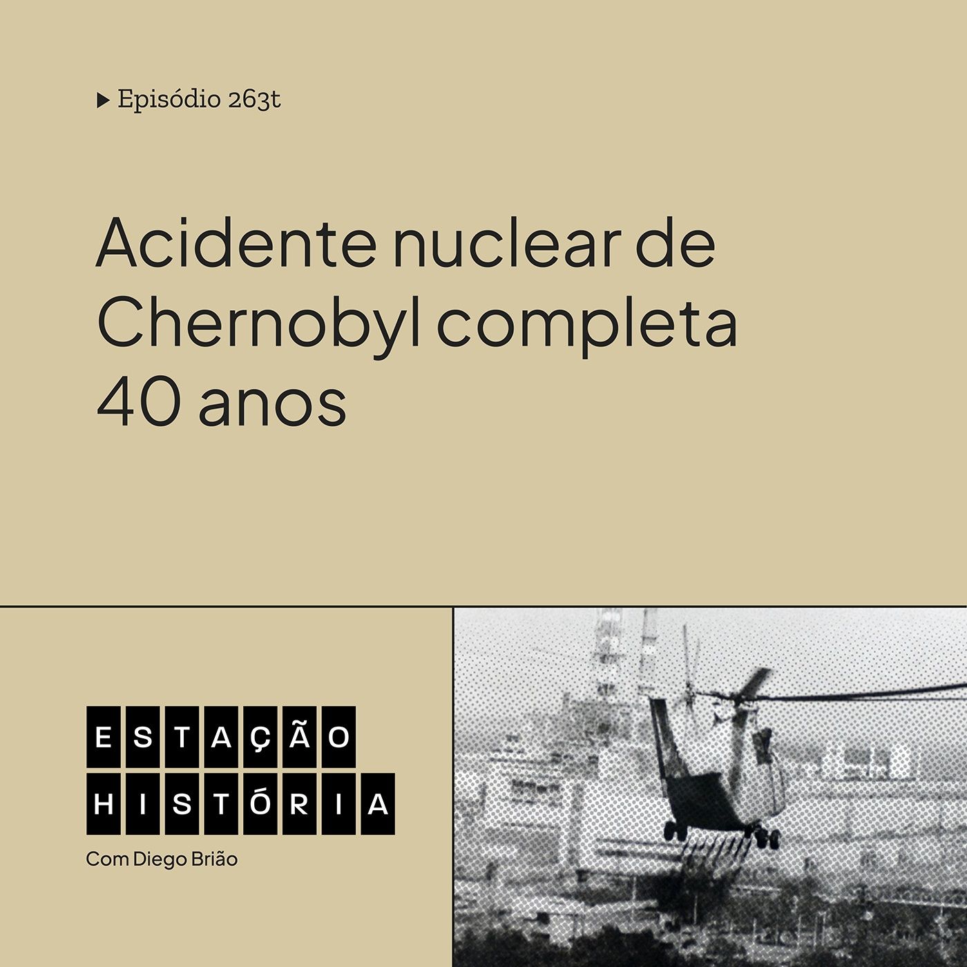 263 | Acidente nuclear de Chernobyl completa 40 anos cover art