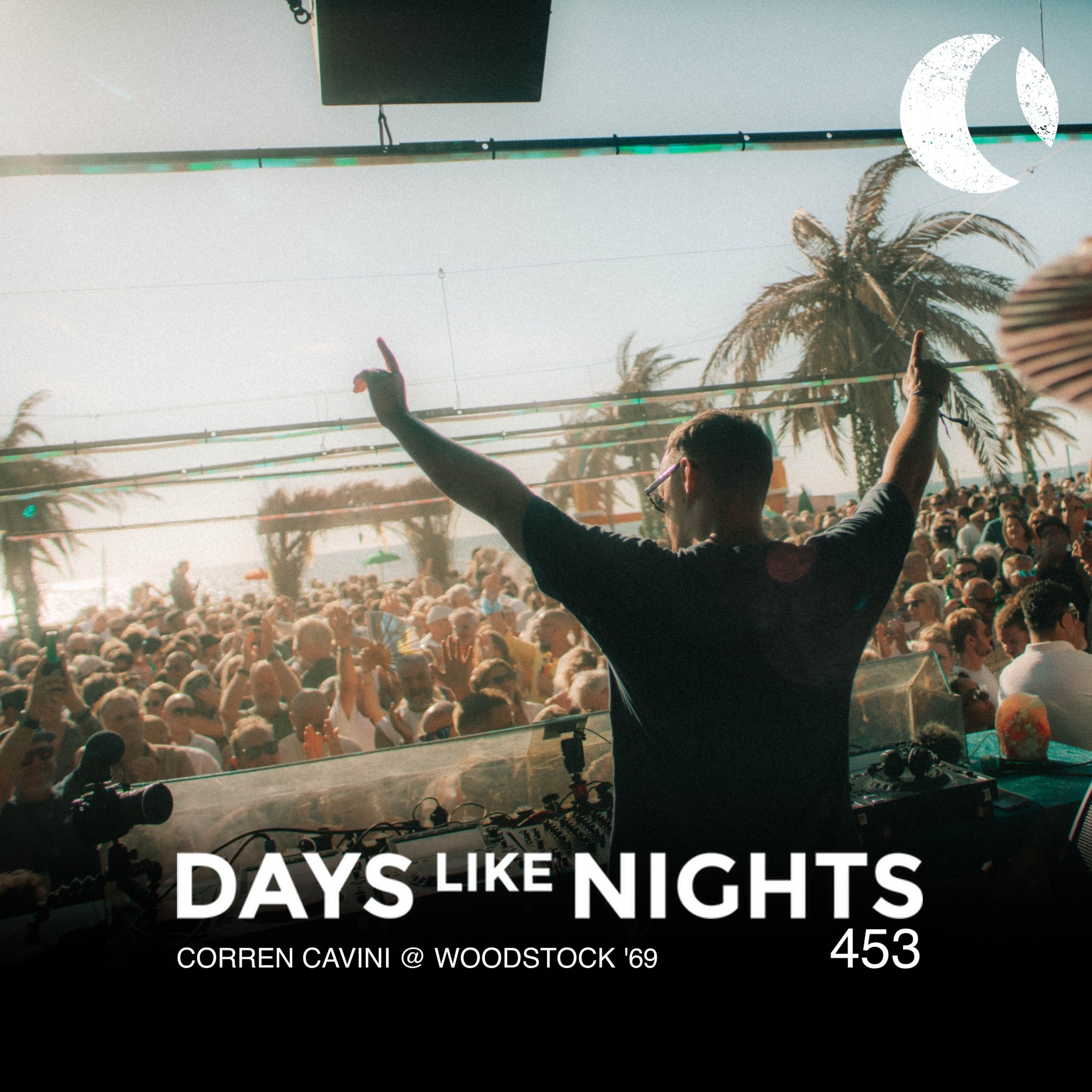 DAYS like NIGHTS 453 - Corren Cavini @ Woodstock '69, Bloemendaal, Netherlands cover art