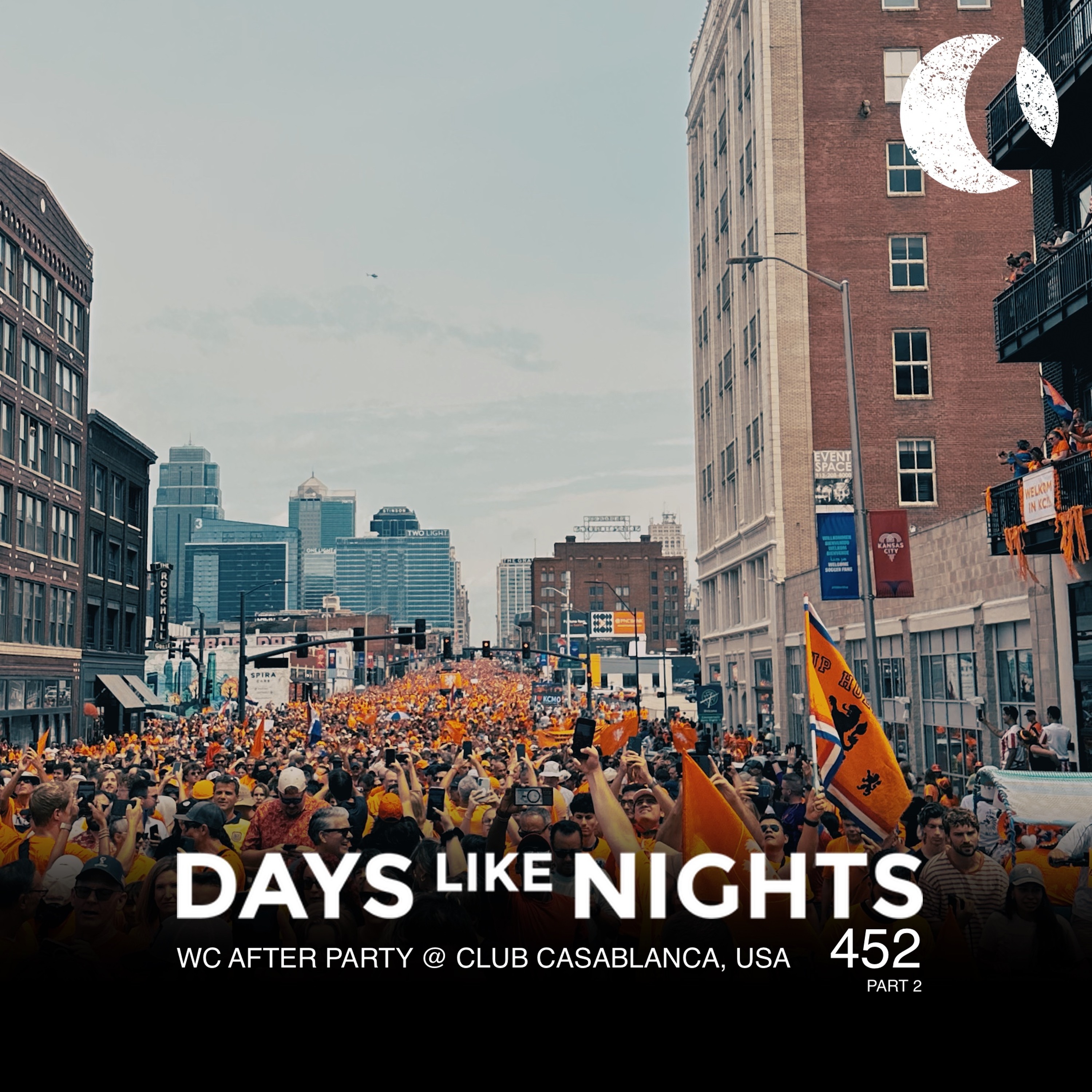 DAYS like NIGHTS 452 - WC After Party @ Club Casablanca Part 2, Kansas City, USA cover art