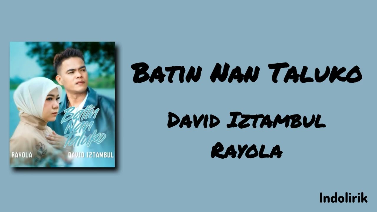Batin Nan Taluko - David Iztambul feat. Rayola - Lirik Lagu Minang cover art