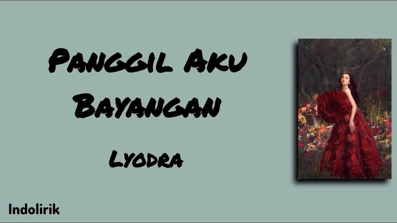 Panggil Aku Bayangan - Lyodra | Lirik Lagu cover art
