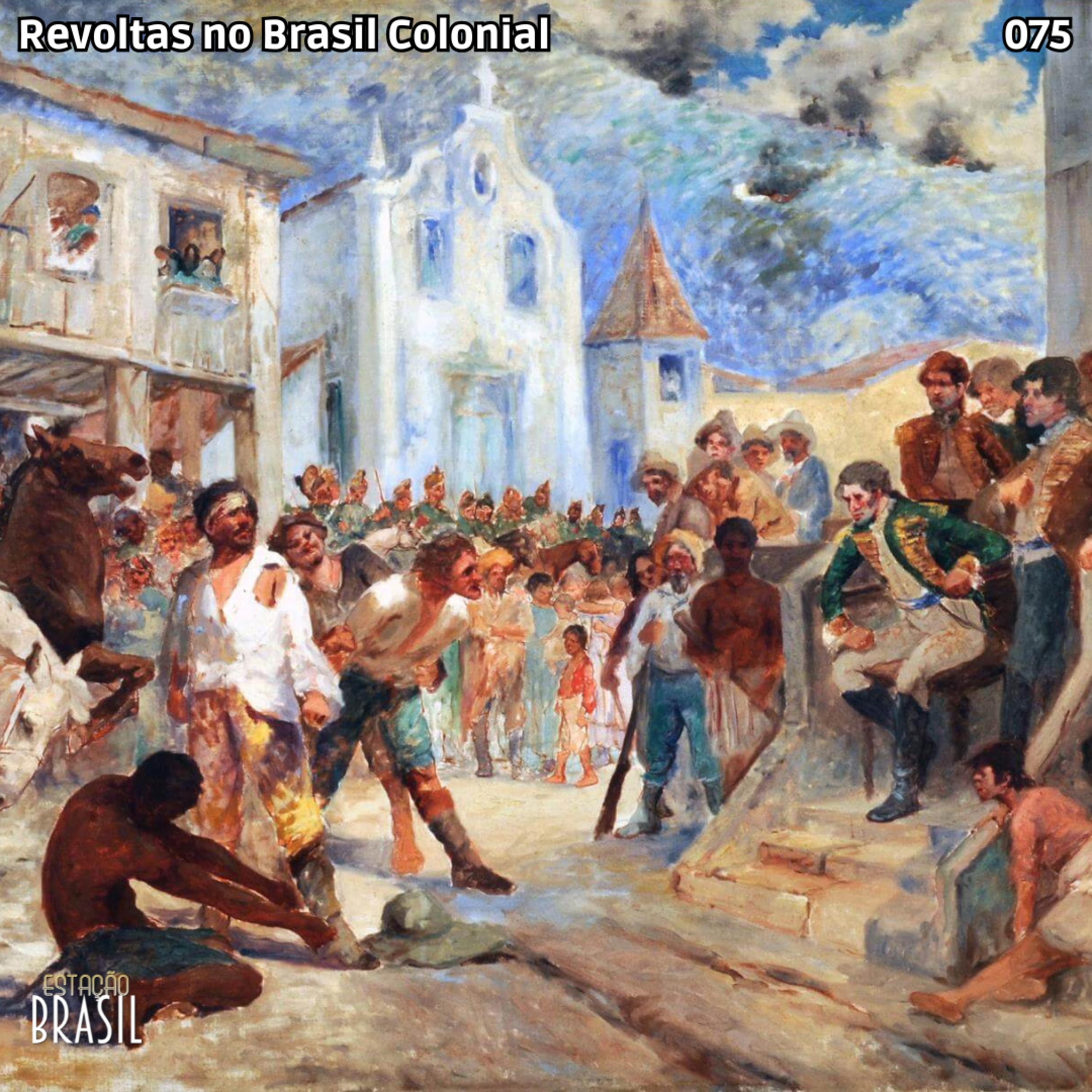 075 - Revoltas no período colonial