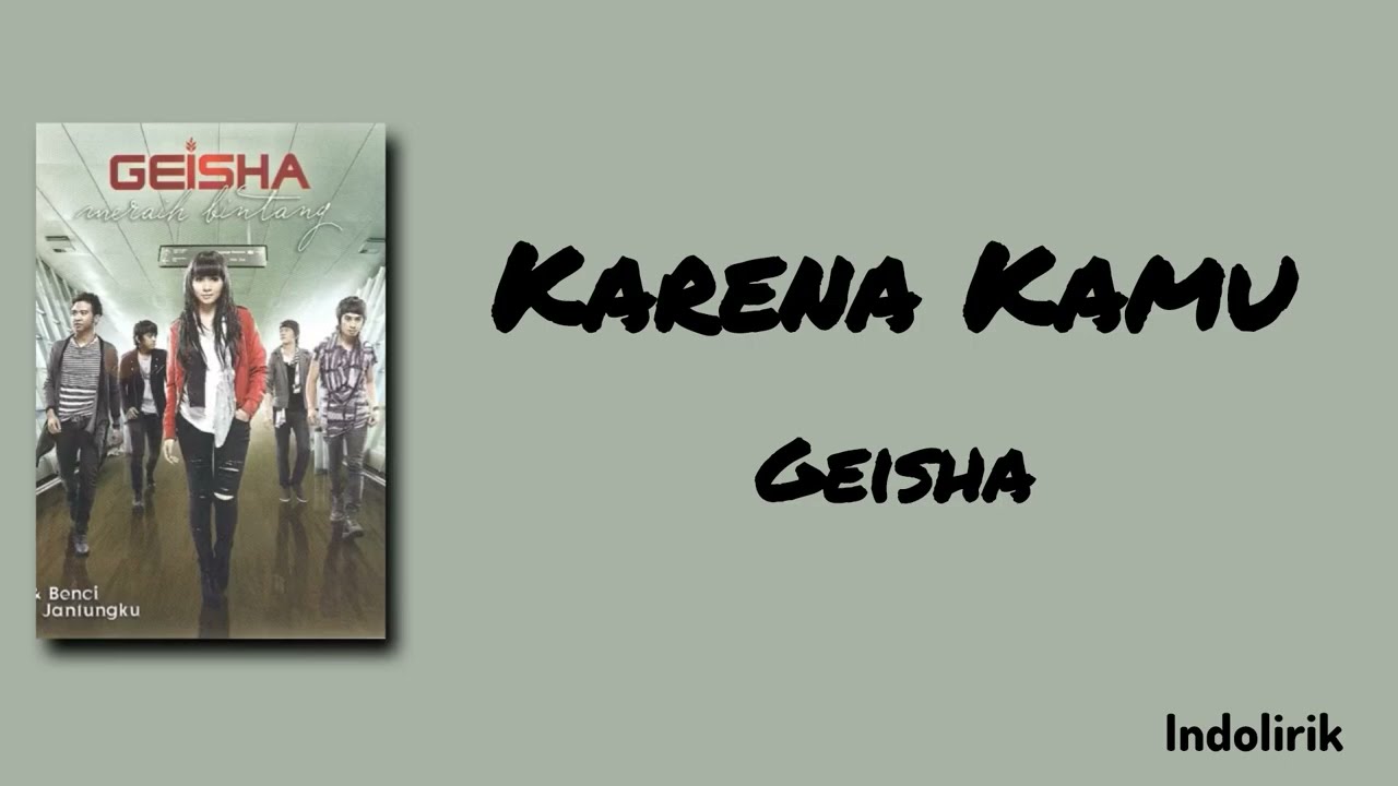 Geisha - Karena Kamu | Lirik Lagu cover art