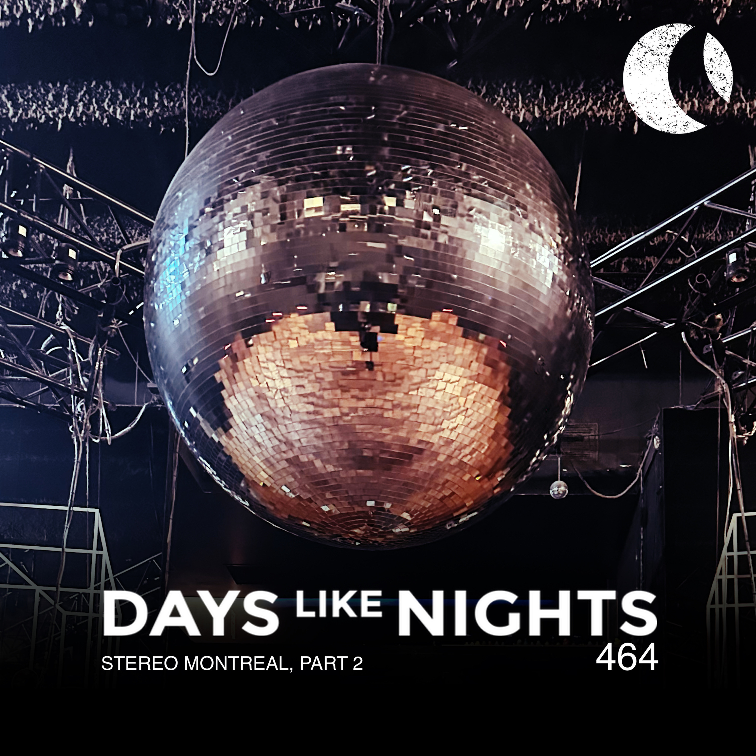 DAYS like NIGHTS 464 - Stereo Montreal, Part 2 cover art