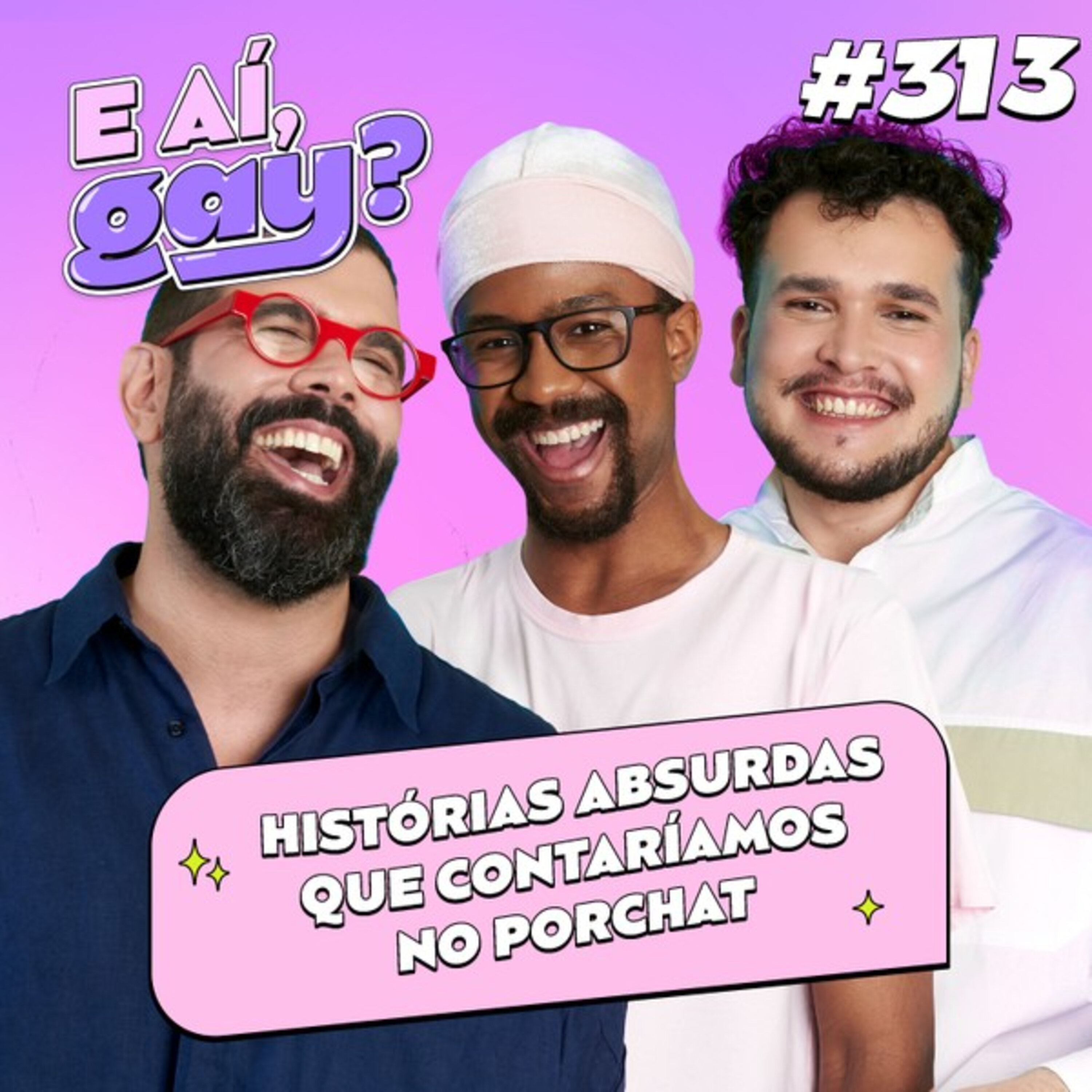 #313 - Histórias absurdas que contaríamos no Porchat cover art