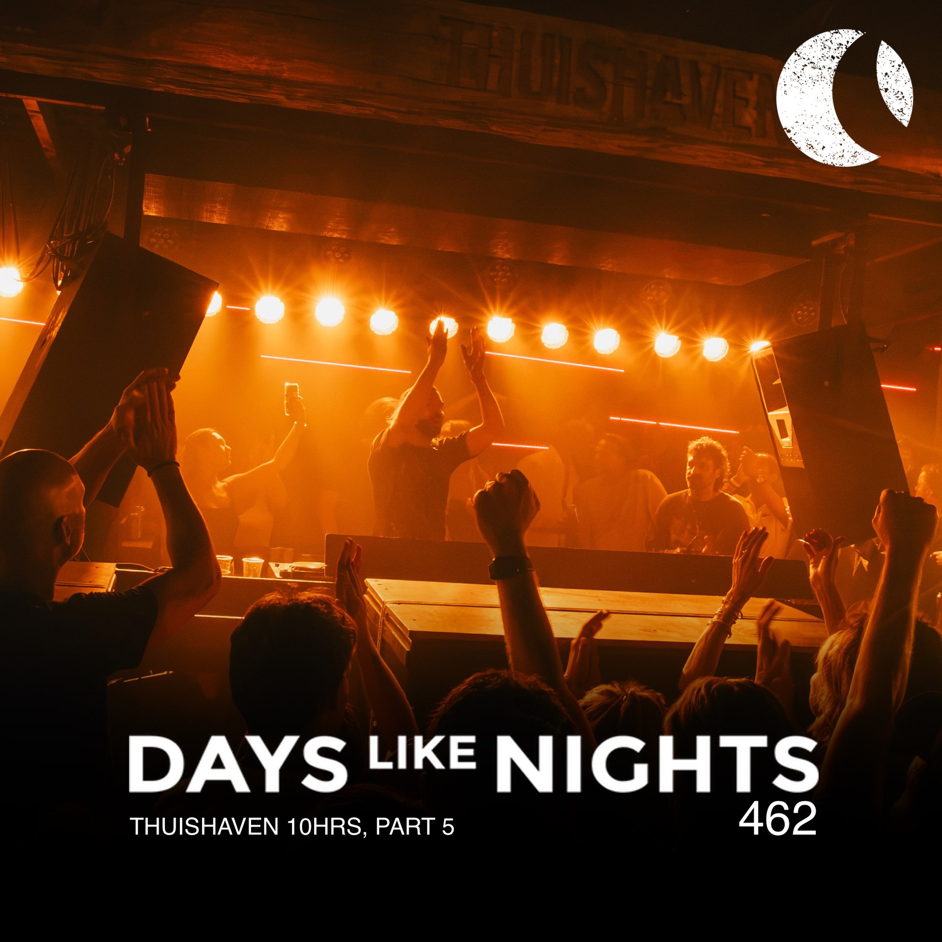 DAYS like NIGHTS 462 - Thuishaven 10HRS, Part 5 cover art