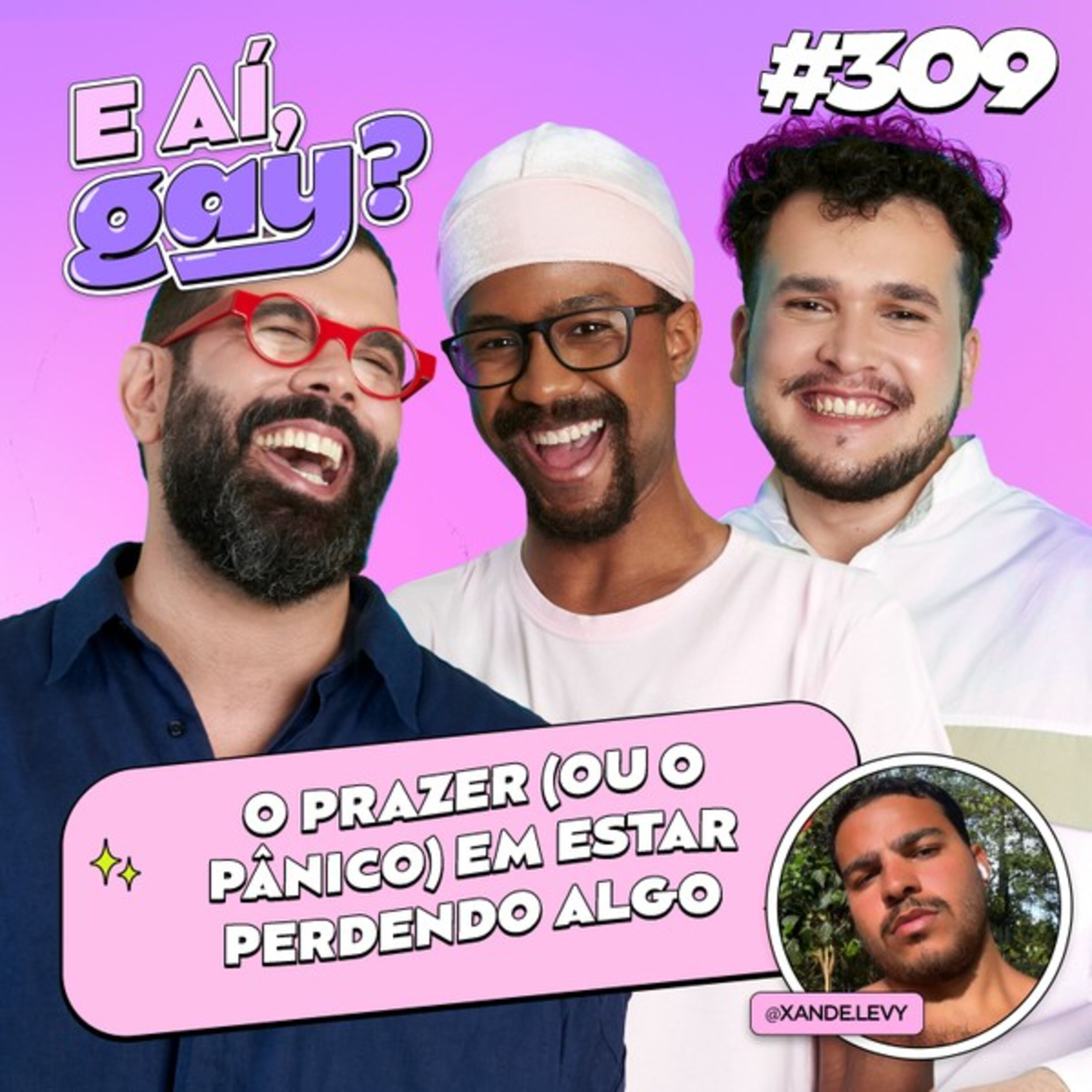 #309 - O prazer (ou o pânico) em estar perdendo algo cover art