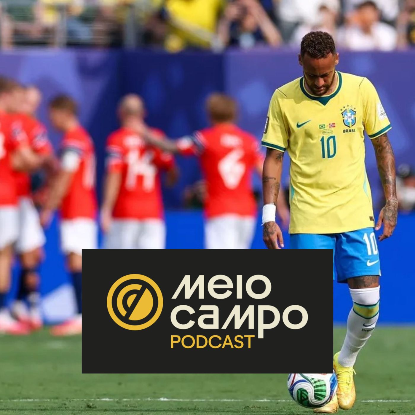 #246 - Brasil pagou caro pelas escolhas que fez e foi eliminado pela Noruega cover art