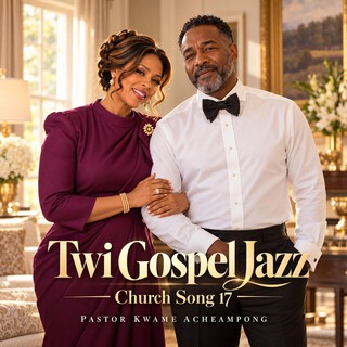 Twi Gospel Jazz Church Song 17 cover art
