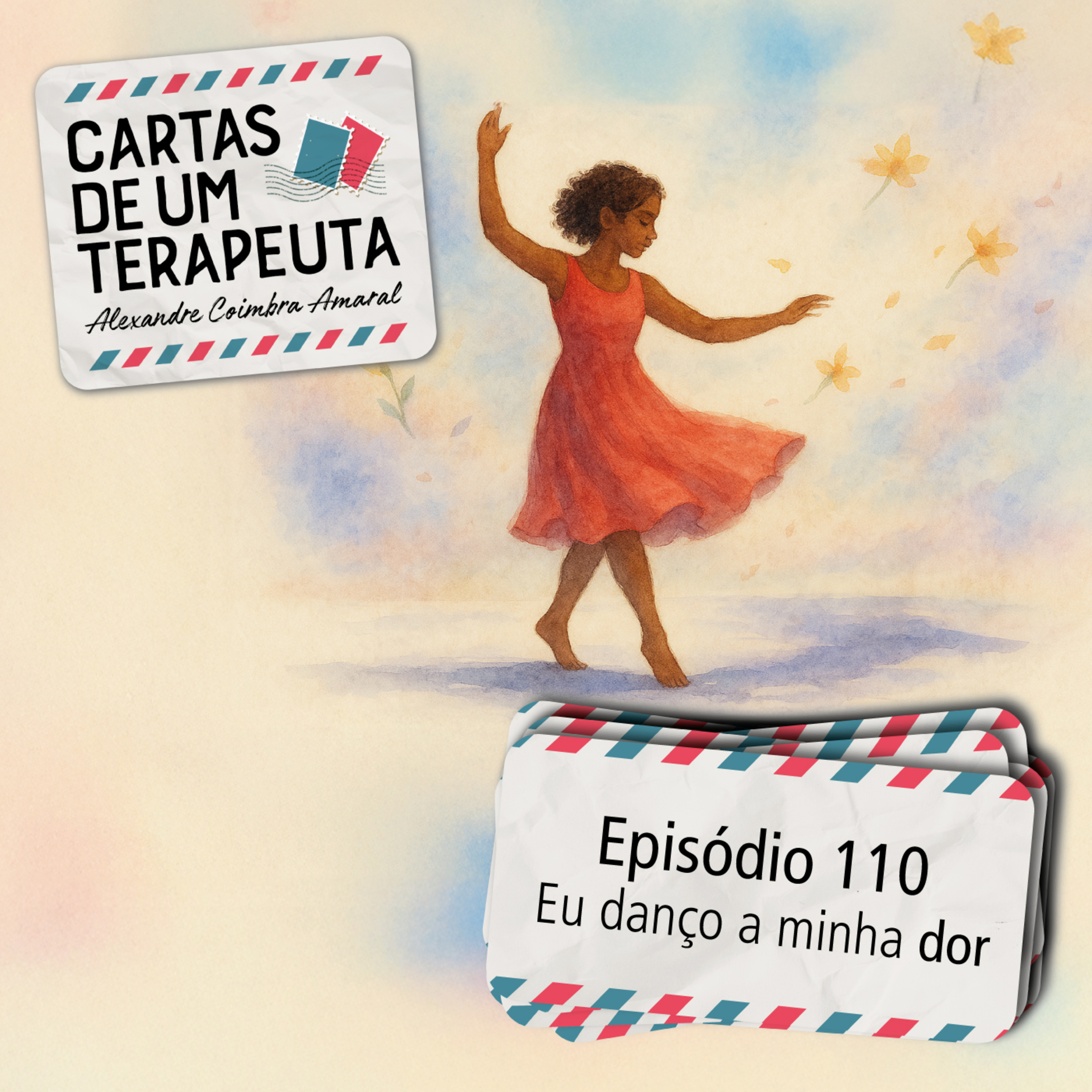 #110 - Eu danço a minha dor