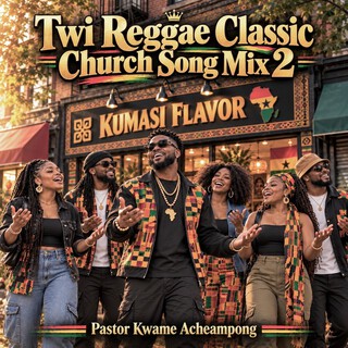 Twi Reggae Classic church Song Mix 2 cover art