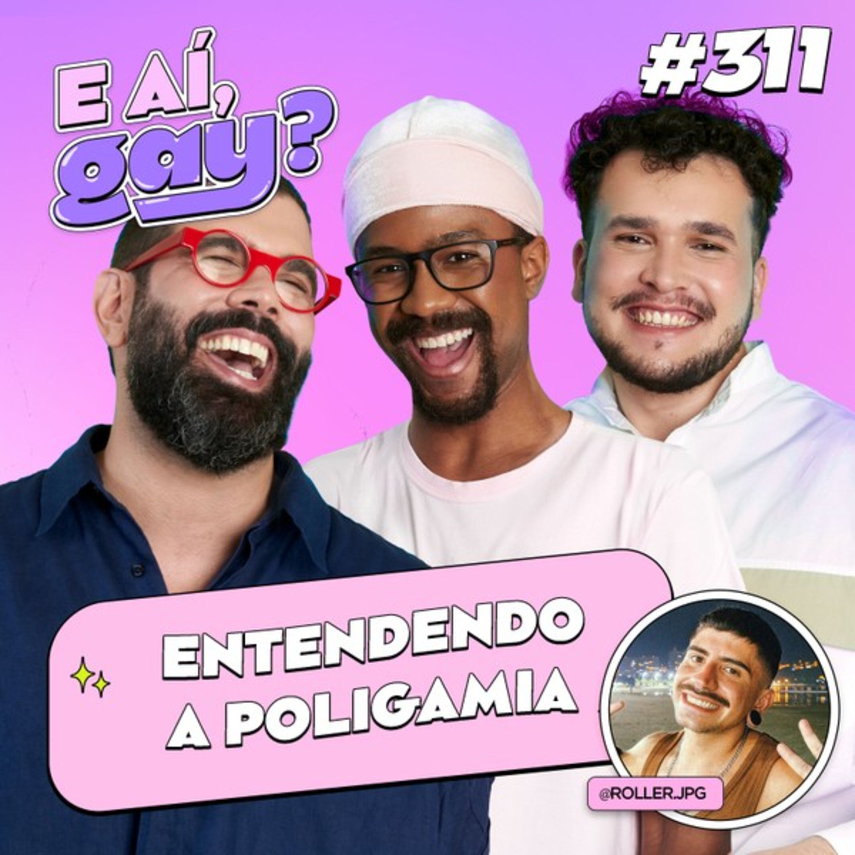 #311 - Entendendo a poligamia com Rafael Roller cover art