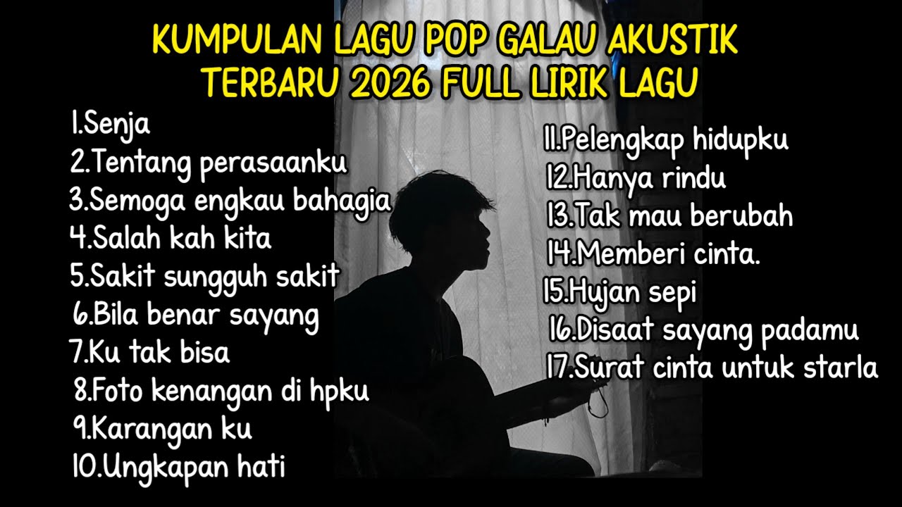 KUMPULAN LAGU POP GALAU AKUSTIK TERBARU 2026 FULL LIRIK LAGU || kumpulan lagu sad 2026 download cover art