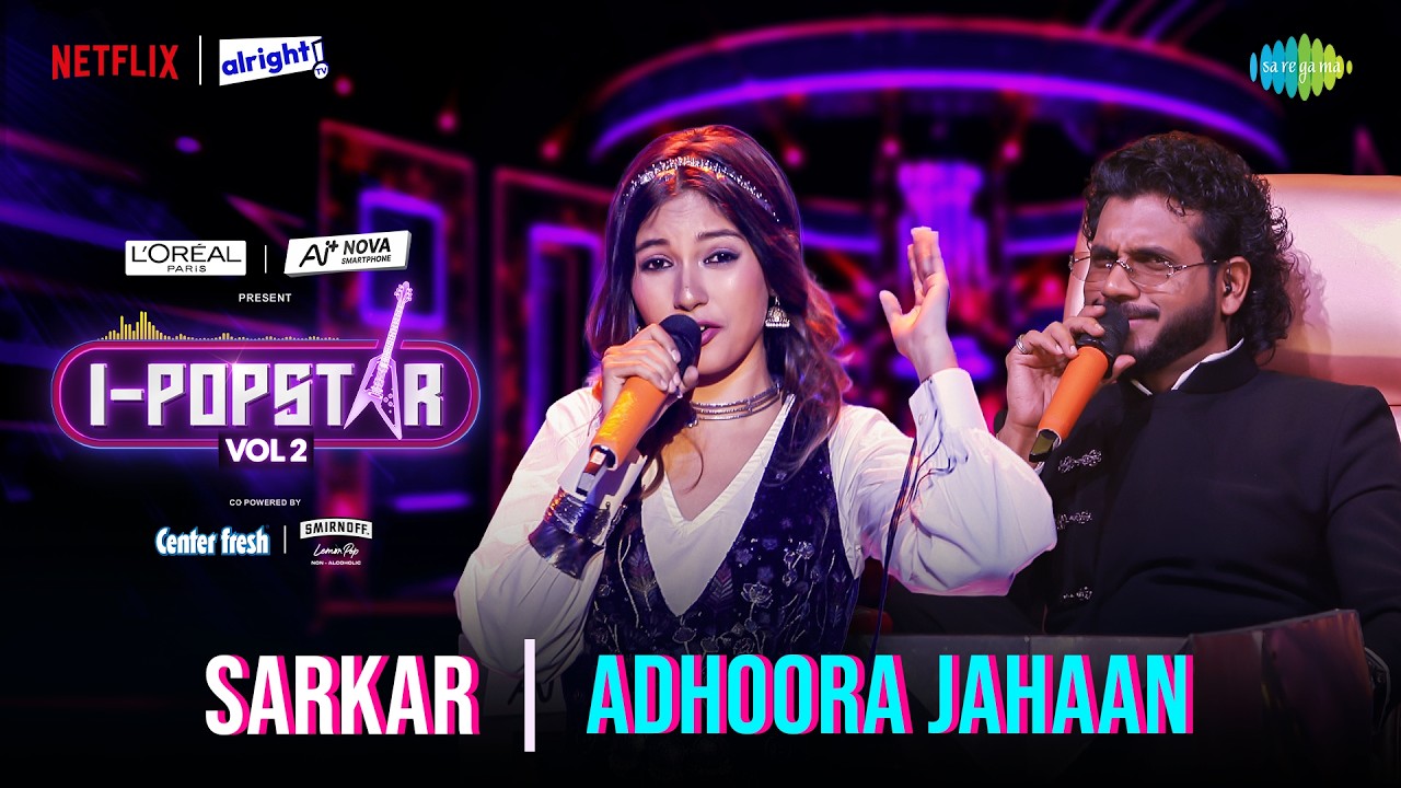 Adhura Jahaan | Sarkar | I-Popstar Hindi Vol.2 | EP 8 | Alright TV | Netflix cover art