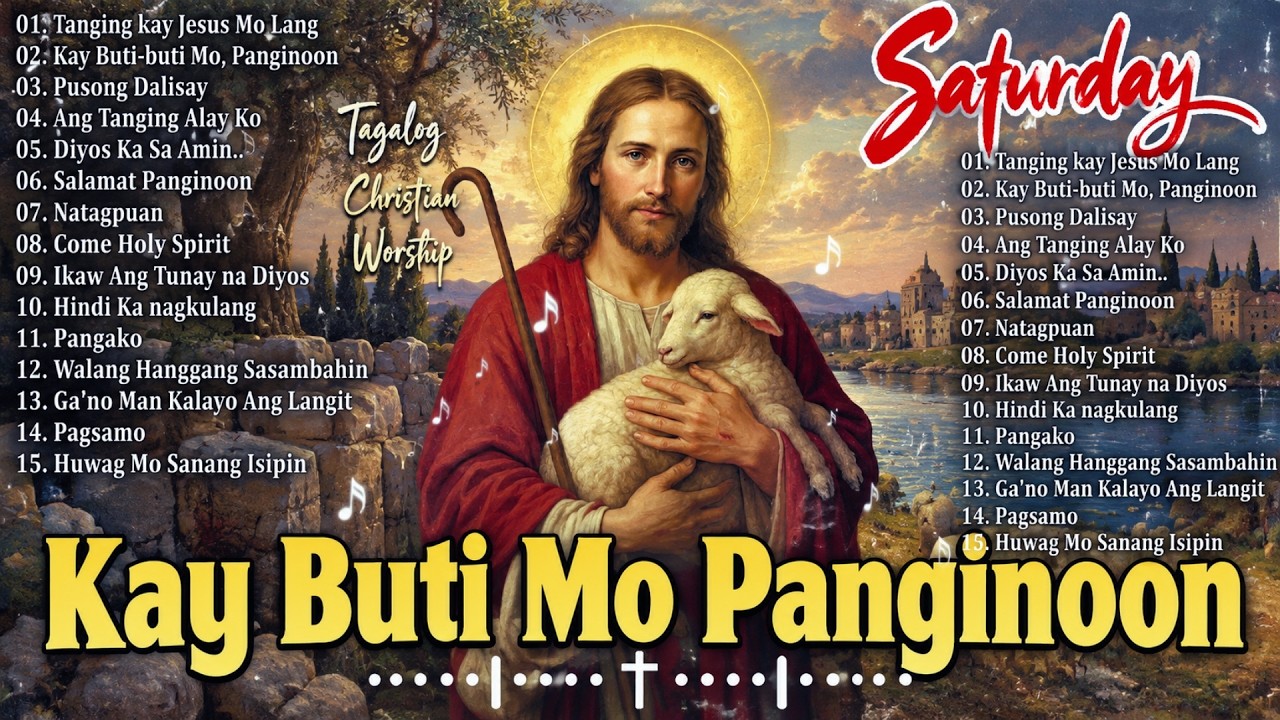 Saturday Morning Kay Buti-buti Mo Panginoon 🎼 Tagalog Worship Christian Songs Morning Praise Worship cover art