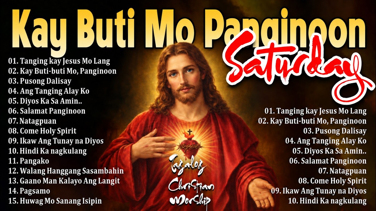 Saturday Morning Kay Buti-buti Mo Panginoon 🎼 Tagalog Worship Christian Songs Morning Praise Worship cover art