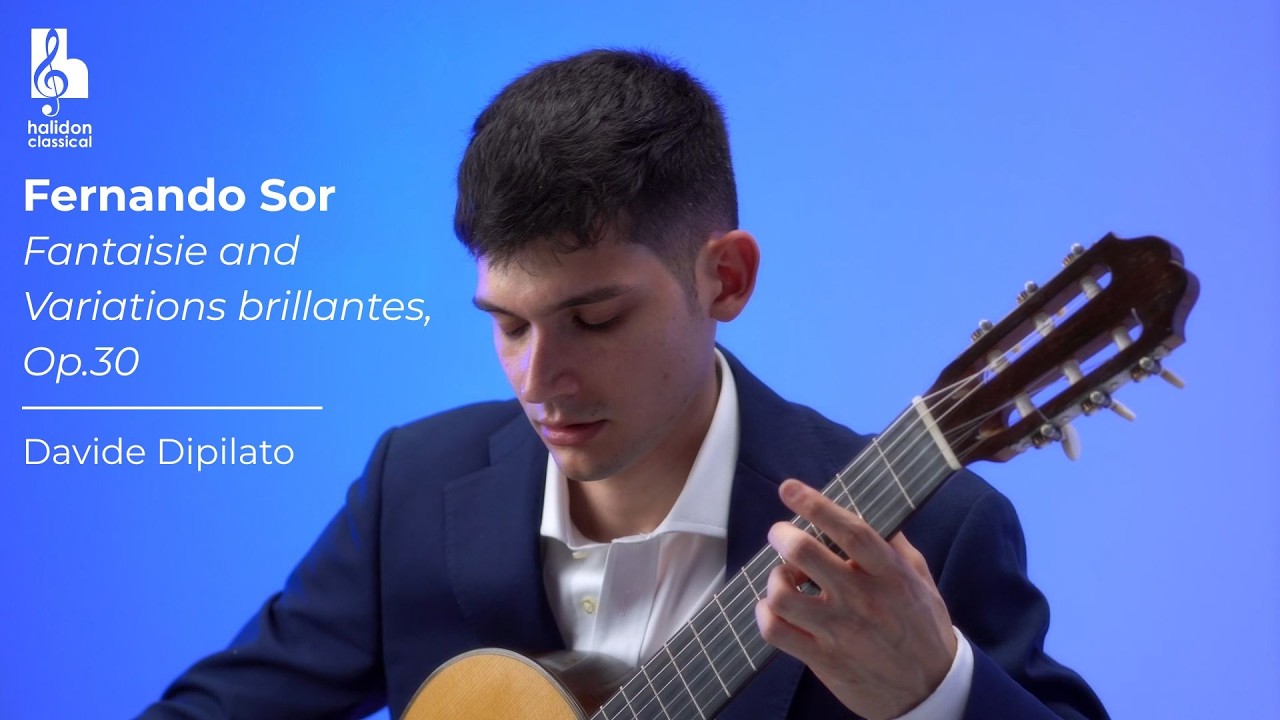 Classical Guitar Video | Fernando Sor: Fantaisie and Variations Brillantes, Op.30 | Davide Dipilato cover art