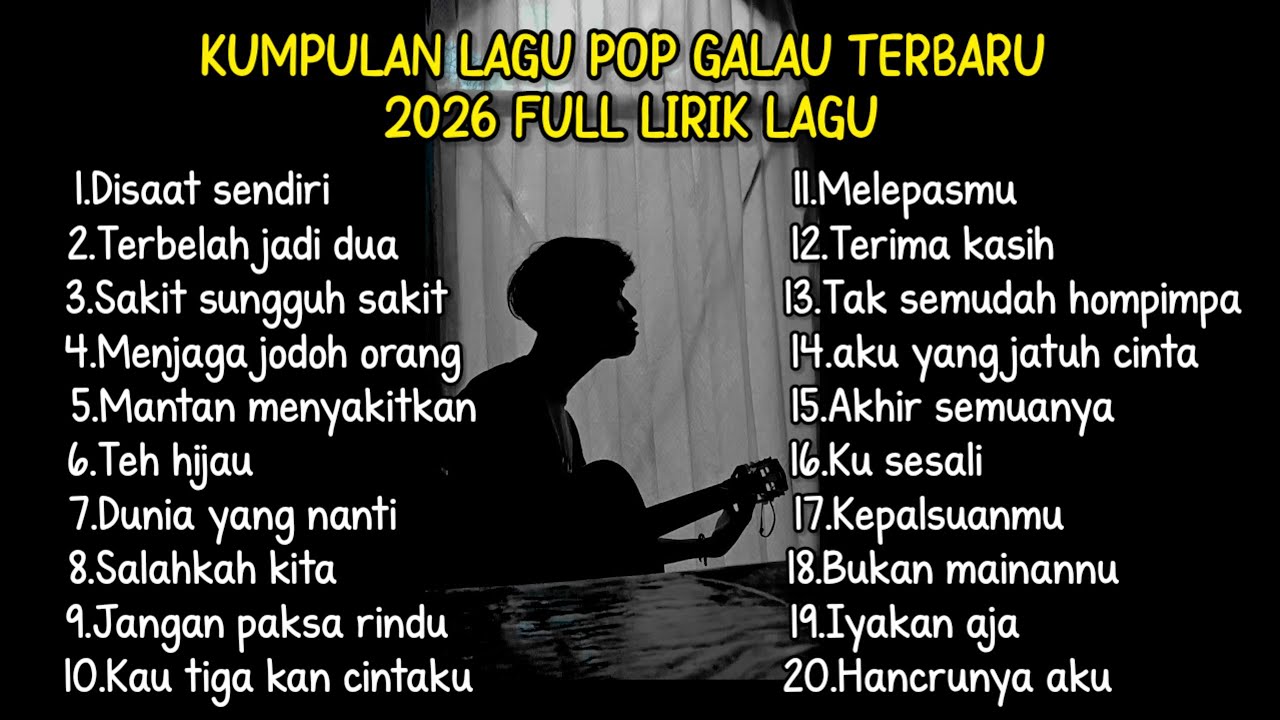 KUMPULAN LAGU POP GALAU TERBARU 2026 FULL LIRIK LAGU || kumpulan lagu pop galau akustik download cover art