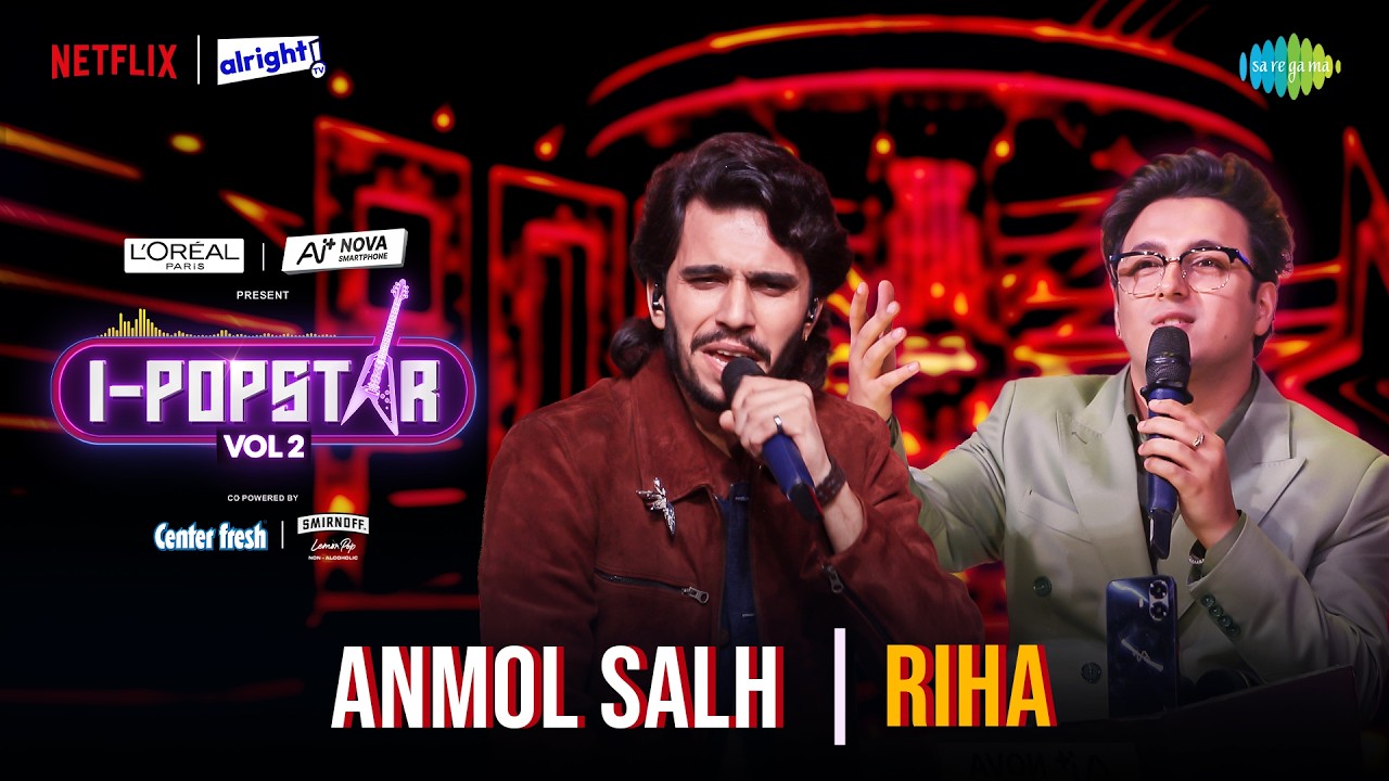Rihaa | Anmol Salh | I-Popstar Hindi Vol.2 | EP 6 | Alright TV | Netflix cover art