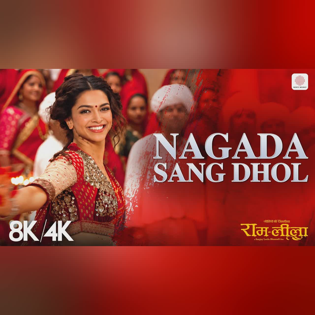 Nagada Sang Dhol - 8K/4K Music Video | Deepika & Ranveer | Shreya Ghoshal, Osman Mir | Ram-Leela cover art