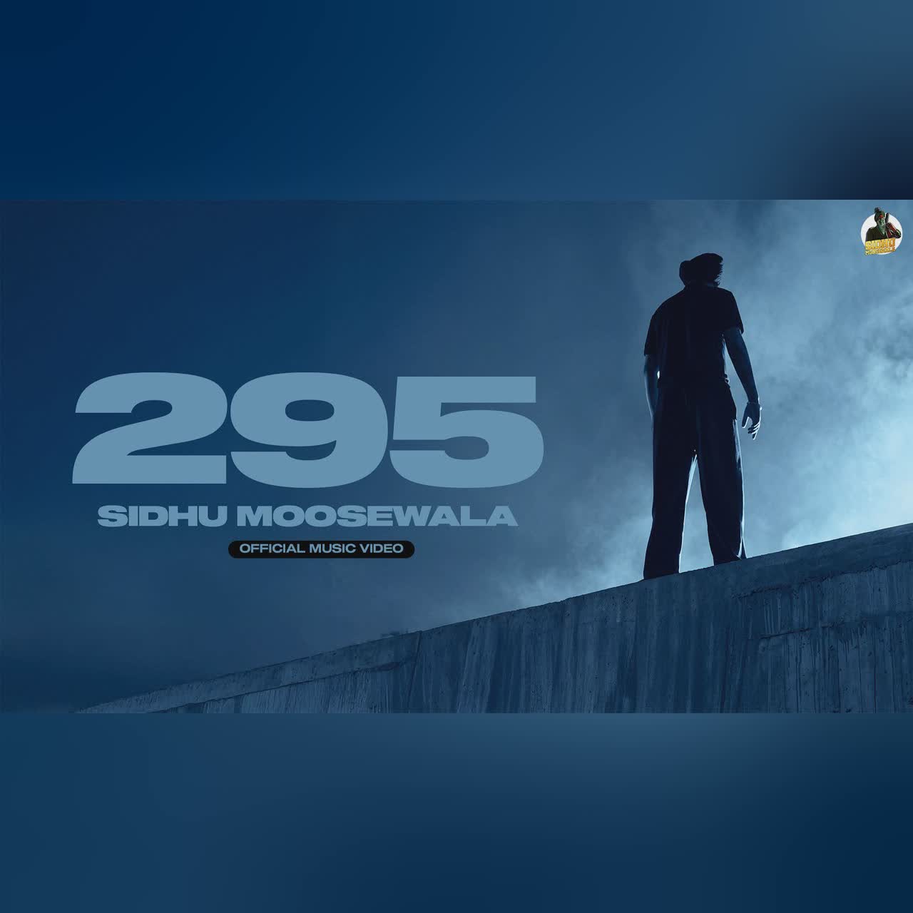 295 (MUSIC VIDEO) SIDHU MOOSE WALA cover art
