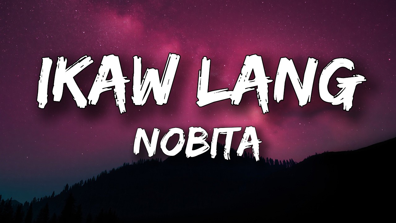 NOBITA - IKAW LANG (Lyrics) cover art