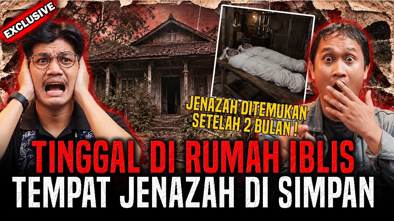 MERINDING BANGET ! RUMAH IBLIS INI TERNYATA MENYIMPAN JENAZAH ! cover art