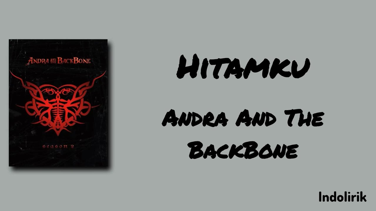 Hitamku - Andra And The BackBone | Lirik Lagu cover art