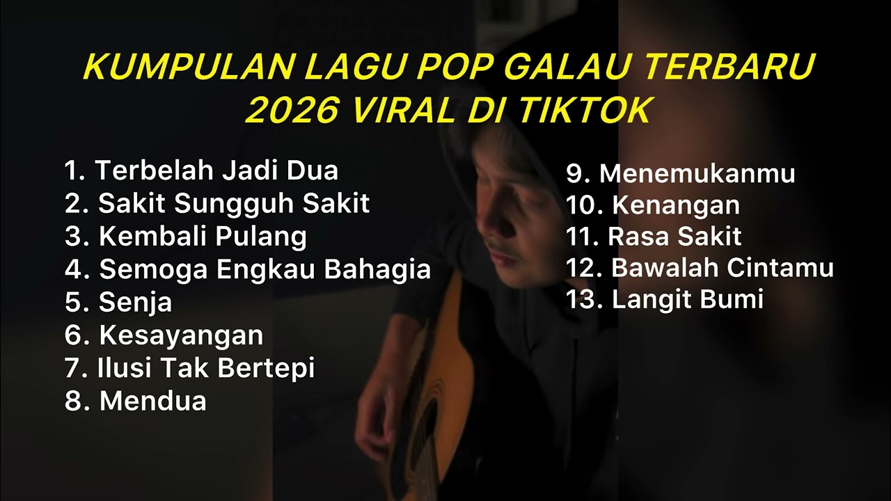 KUMPULAN LAGU POP GALAU TERBARU 2026 VIRAL DI TIKTOK || Playlist lagu galau terbaik cover art